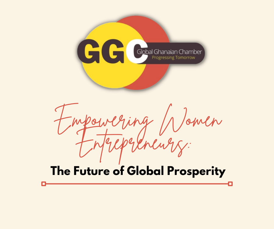 Empowering Women Entrepreneurs: The Future of Global Prosperity