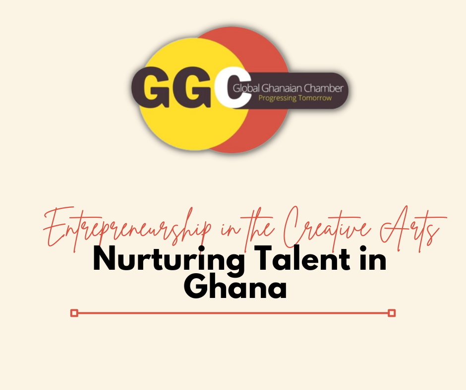 Entrepreneurship in the Creative Arts: Nurturing Talent in Ghana